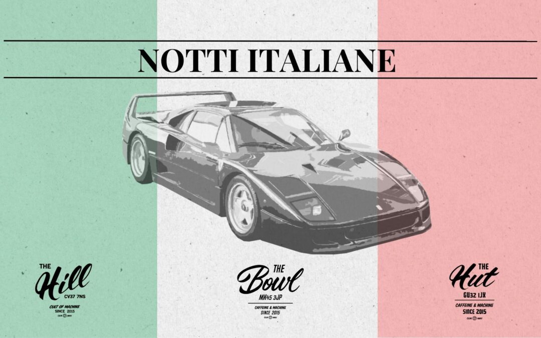 Notti Italiane Weekend: The Hill, The Hut and The Bowl – 20 – 21 July