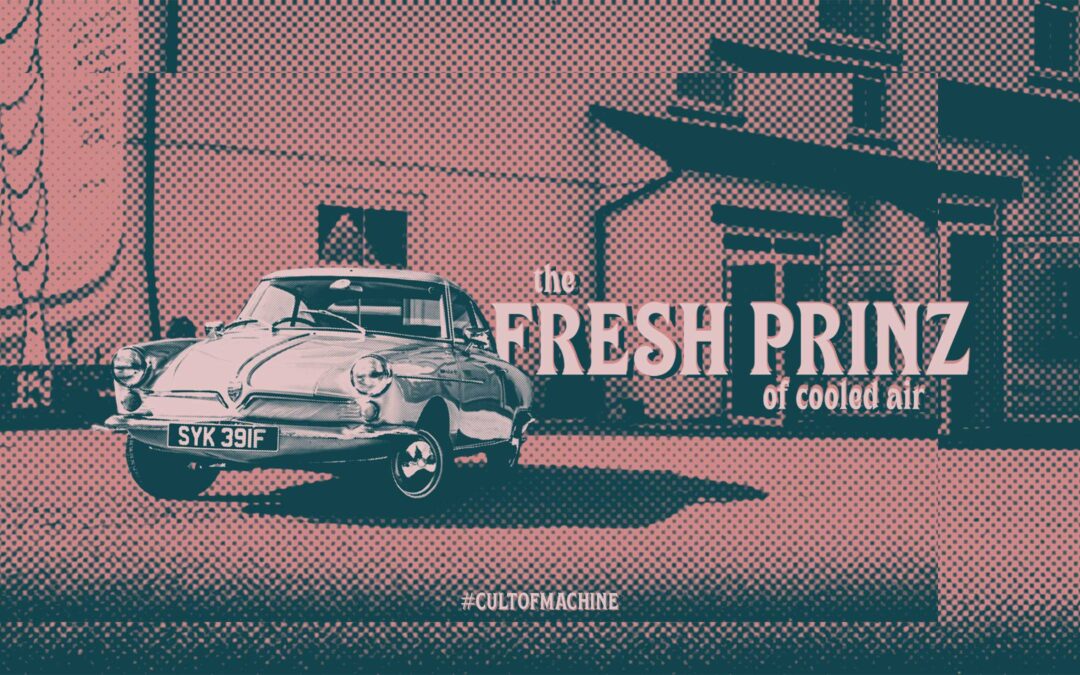 NSU Sport Prinz: the fresh Prinz of cooled air