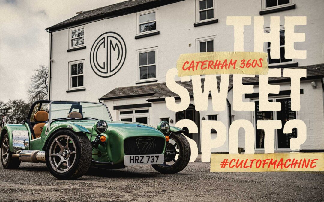 Caterham Seven 360S: the sweet spot?