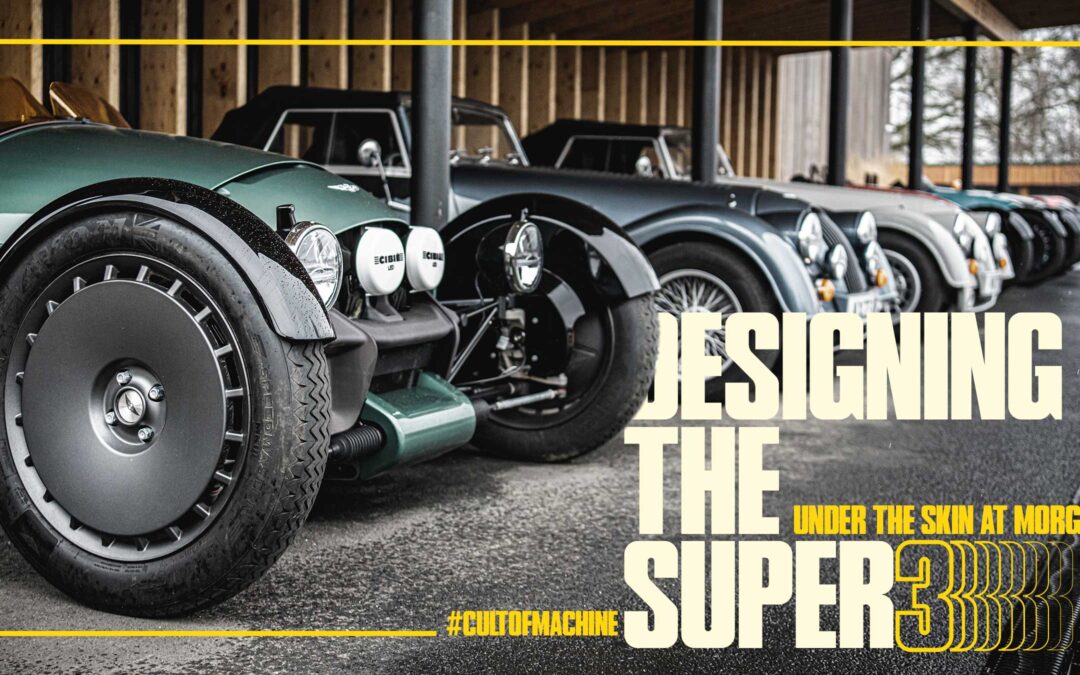 Morgan: designing the Super 3