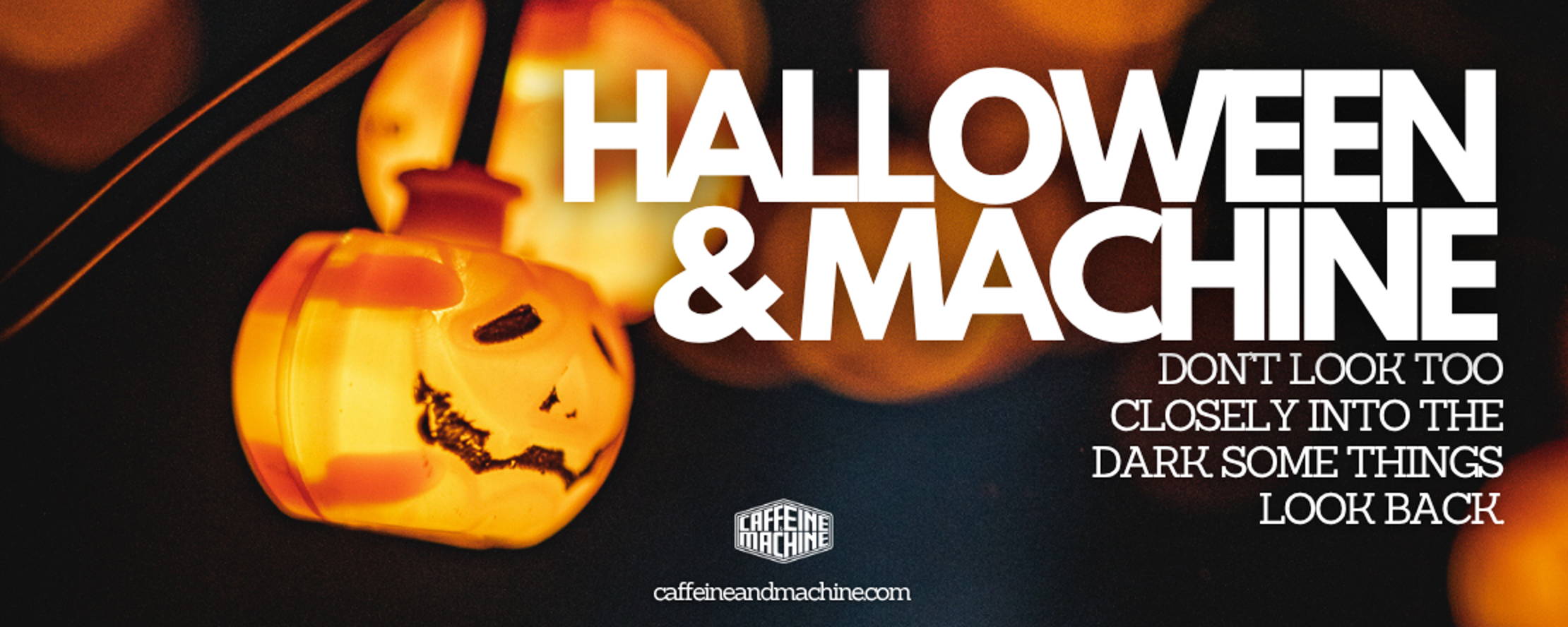 Halloween & Machine 2026